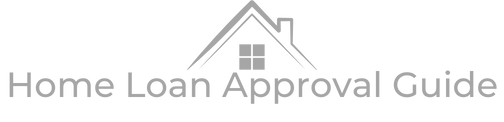 Home Loan Approval Guide